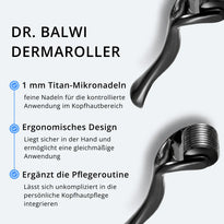 Abgebildet ist ein schwarzer Dr. Balwi Dermaroller aus dem Dr. Balwi Shop. Der Text hebt die 1-mm-Mikronadeln aus Titan, das ergonomische Design für eine sichere Anwendung sowie die Eignung für Ihre Kopfhautpflege hervor. Dieses Gerät eignet sich ideal für Mikronadelbehandlungen, fördert gesundes Haarwachstum und belebt Ihre Kopfhaut.