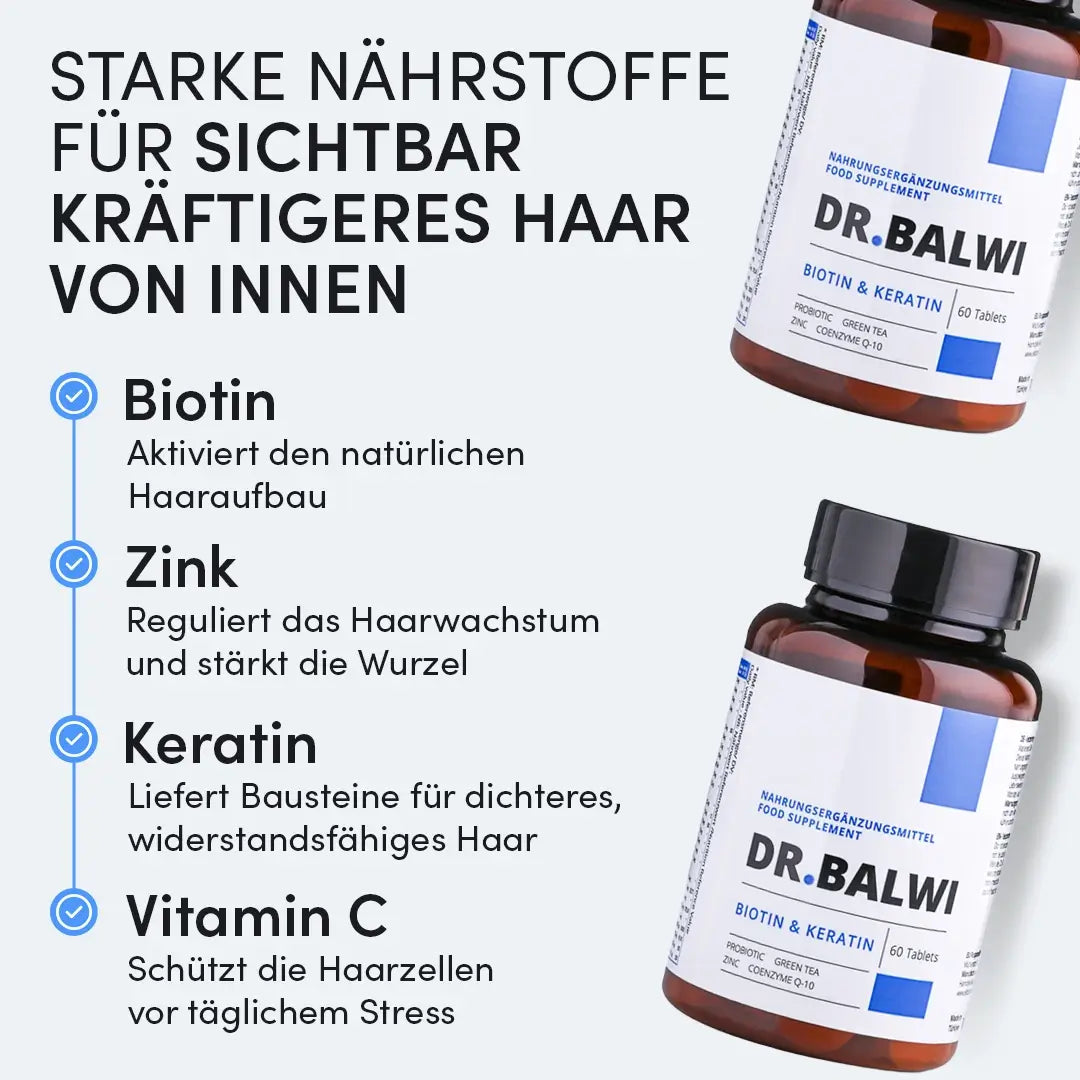 Die Biotin & Keratin Tabletten von Dr. Balwi Shop unterstützen das Haarwachstum, stärken die Haarwurzeln und schützen das Haar vor Stress mit Biotin, Zink, Keratin und Vitamin C für kräftiges Haar von innen.